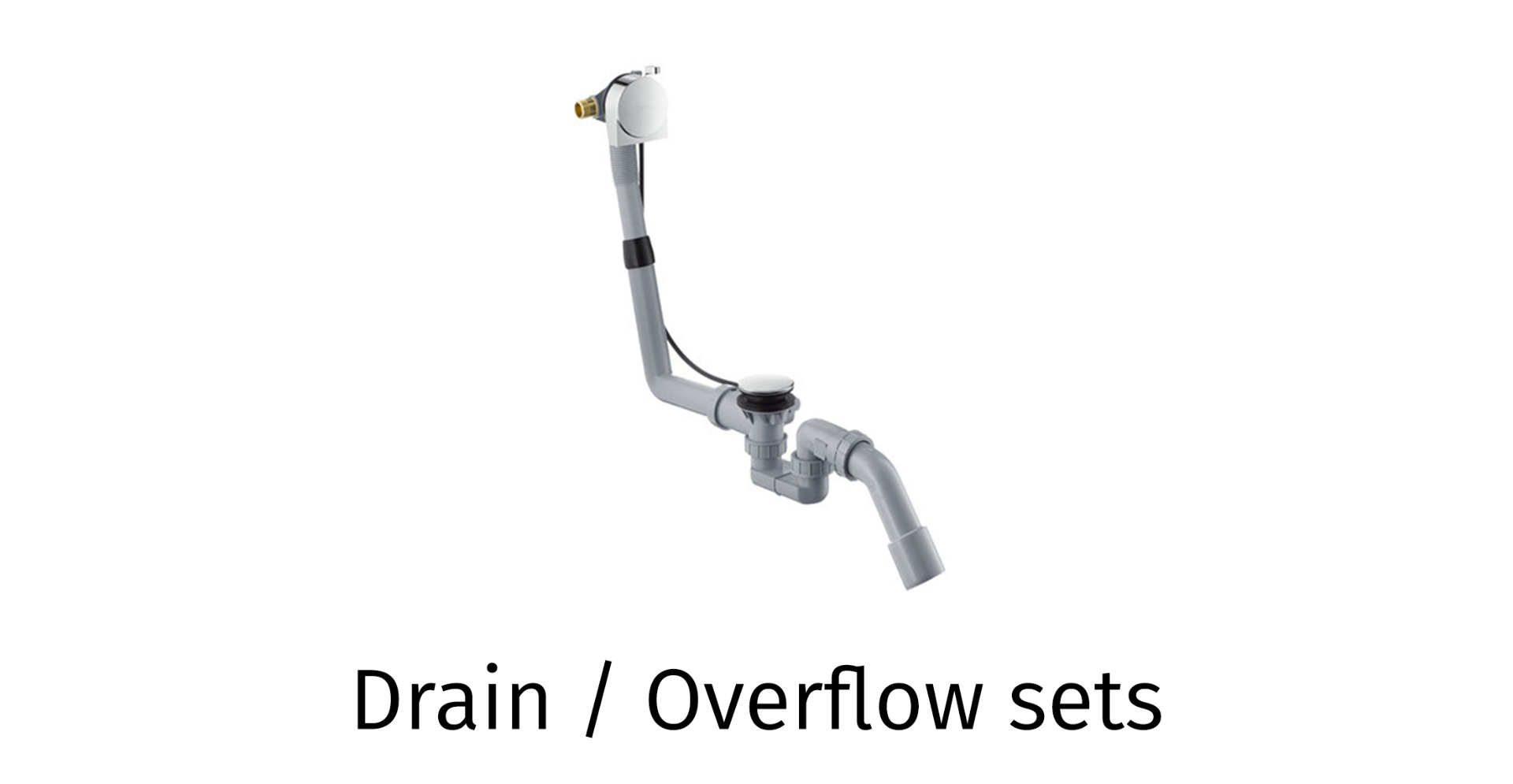 Drain / Overflow sets