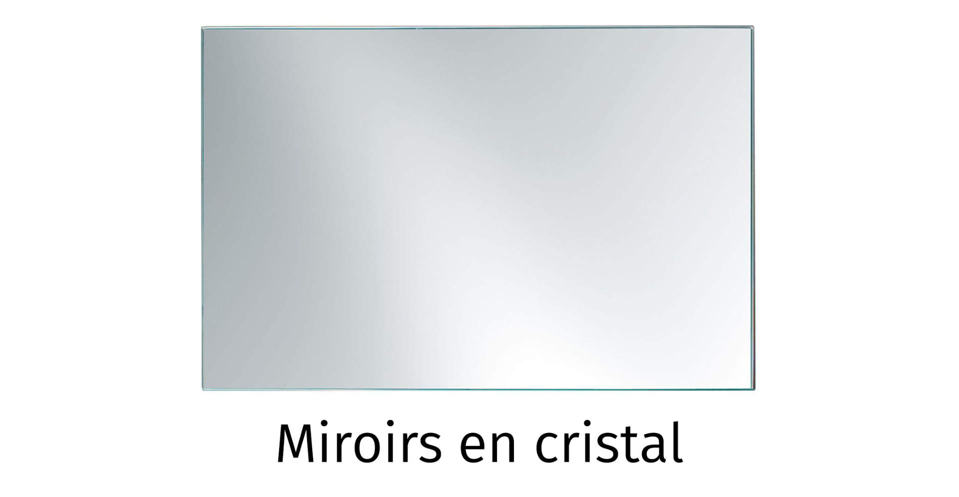 Miroirs en cristal